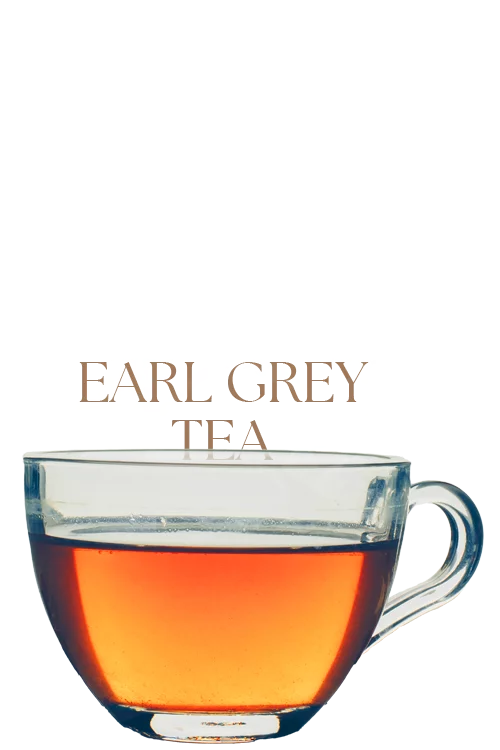 EARL GREY TEA